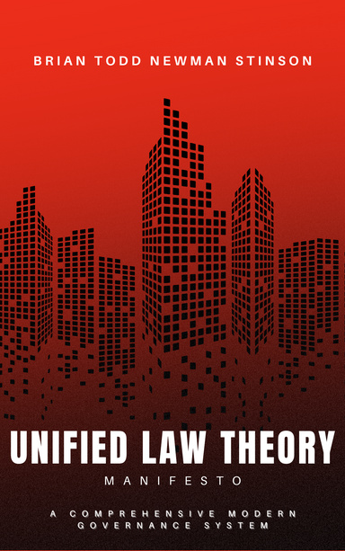 Unified Law Theory Manifesto