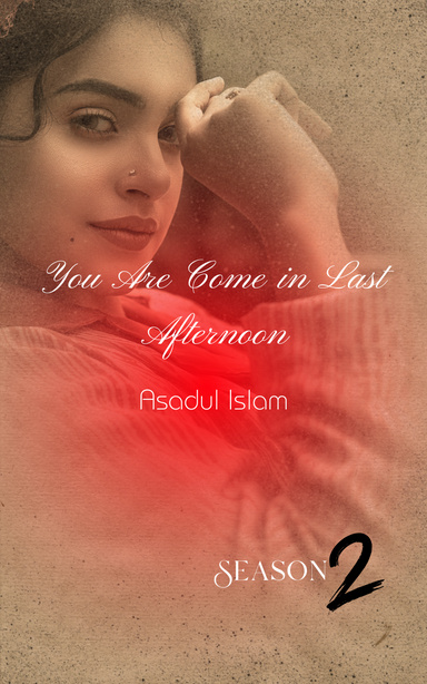 You Are Come in Last Afternoon Season 2