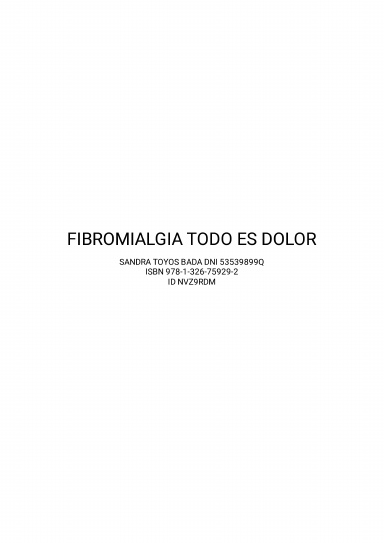 FIBROMIALGIA, TODO ES DOLOR
