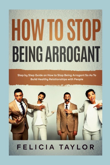 How to Stop Being Arrogant