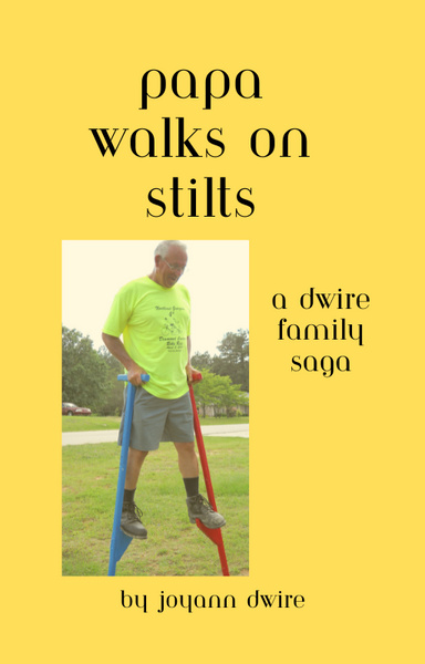 Papa Walks on Stilts