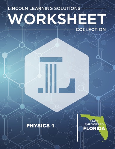 FL Physics 1 - Worksheet Collection 2526