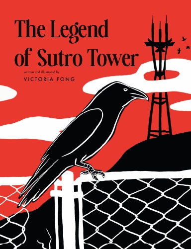 The Legend of Sutro Tower