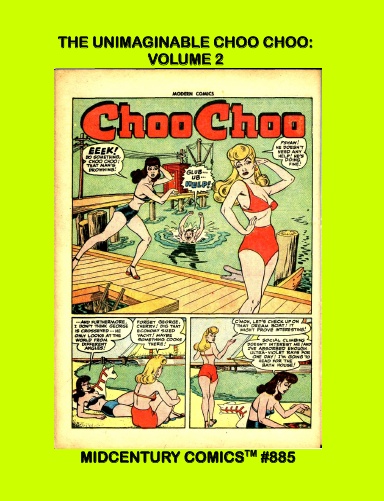 The Unimaginable Choo Choo: Volume 2