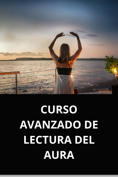 CURSO AVANZADO DE LECTURA DEL AURA