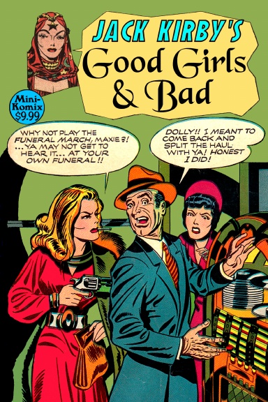 Jack Kirby's Good Girls & Bad