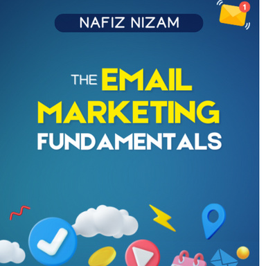 The Email Marketing Fundamentals