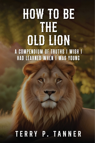 How to be the Old Lion