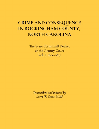 Crime and Consequence in Rockingham County: