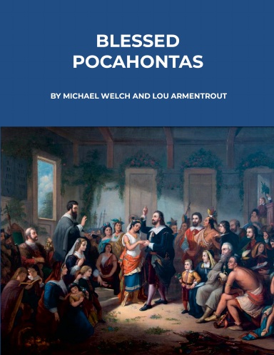 Blessed Pocahontas