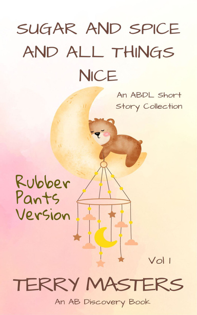 Sugar And Spice An All Things Nice (Rubber Pants Version)
