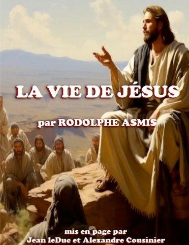 LA VIE DE JESUS - Vol I.
