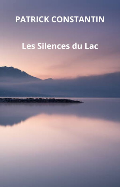 Les Silences du Lac