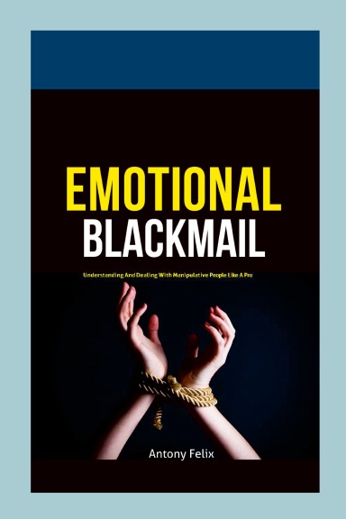 Emotional Blackmail