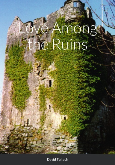 Love Among the Ruins