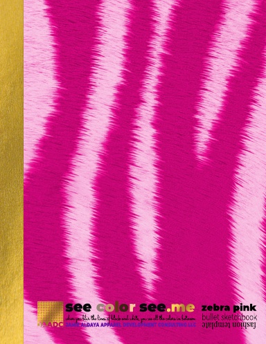 See Color See.Me Bullet Sketchbook for Fashion Designers | End Racism in the Fashion Industry | Zebra Pink