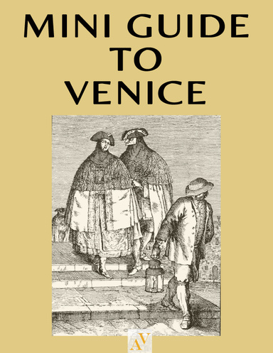 A practical and quick guide to Venice, Italy