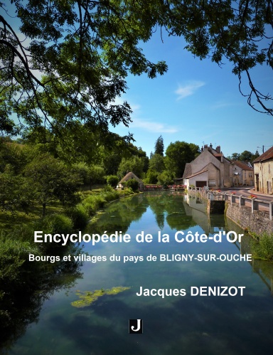 Encyclopédie de la Côte-d'Or - Bourgs et villages du pays de Bligny-sur-Ouche