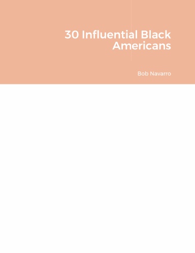 30 Influential Black Americans