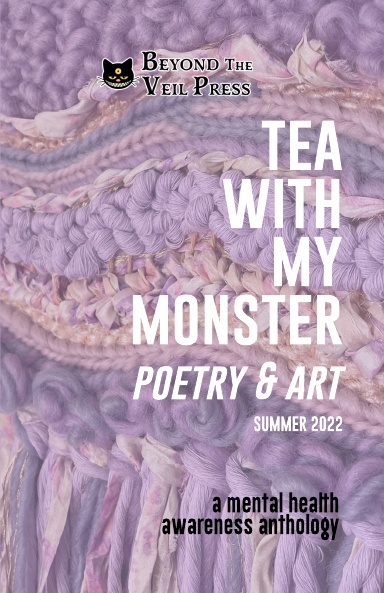 Tea With My Monster - Poetry & Art