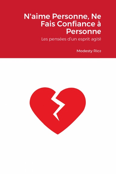 N'aime Personne, Ne Fais Confiance à Personne