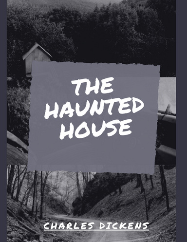 The Haunted House