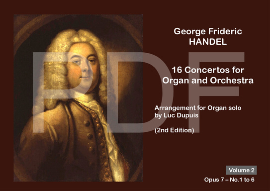 George Frideric HANDEL – 16 Concertos for Organ and Orchestra – Arrangement for Organ Solo – Volume 2