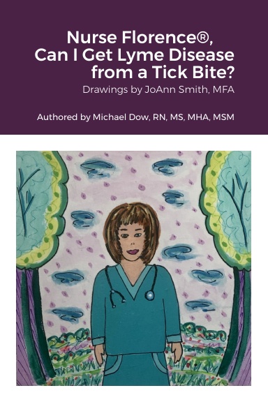 Nurse Florence®, Can I Get Lyme Disease from a Tick Bite?