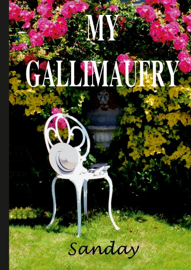 MY GALLIMAUFRY