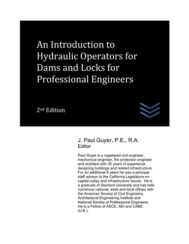 An Introduction to Hydraulic Operators for Dams and Locks for Professional Engineers