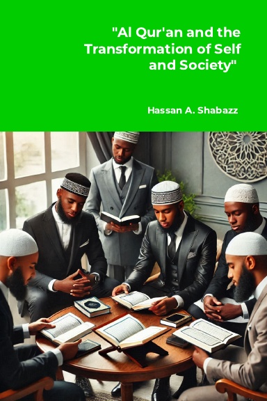 “Al Qur’an And The Transformation  of Self and Society”