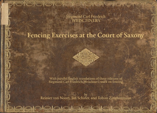 Siegmund Carl Friedrich Weischner's Fencing Exercises at the Court of Saxony