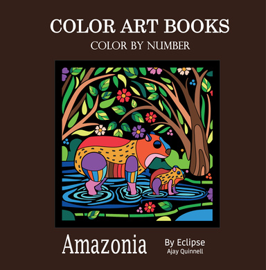 Amazonia - Color By Number Book