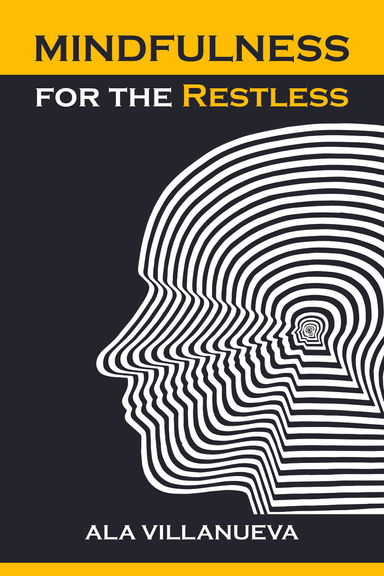 Mindfulness for the Restless