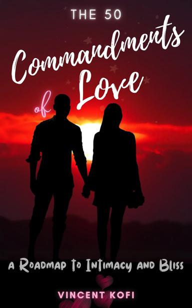 The 50 Commandments of Love