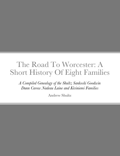 The Road To Worcester: A Short History Of Eight Families