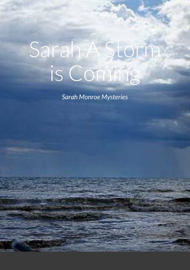 Sarah A Storm is Coming
