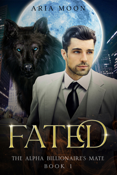 The Alpha Billionaire's Mate: Fated