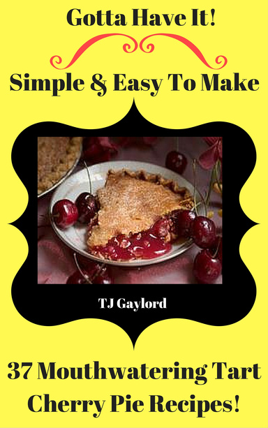 37 Mouthwatering Tart Cherry Pie Recipes