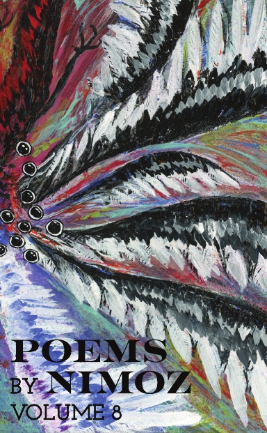 Poems by Nimoz Volume 8