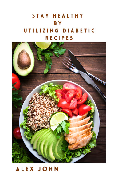 Stay-healthy-by-utilizing-diabetic-recipes