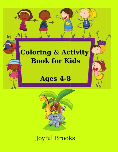 Coloring and Activity Book for Kids Age 4-8