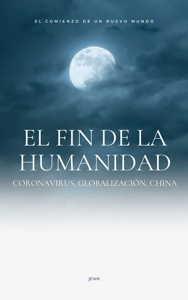 EL FIN DE LA HUMANIDAD