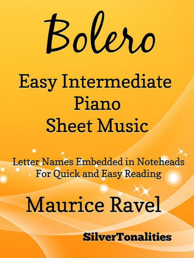Bolero Easy Intermediate Piano Sheet Music
