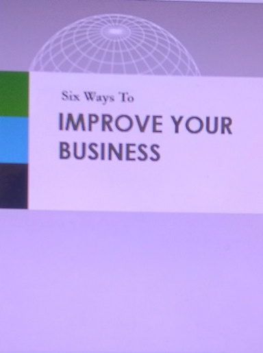 Six Ways To Improve Your Business
