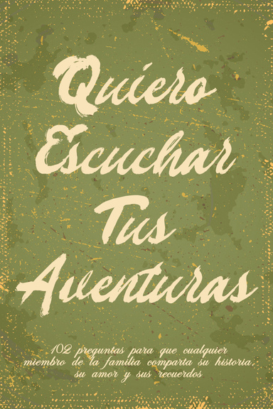 Quiero Escuchar Tus Aventuras
