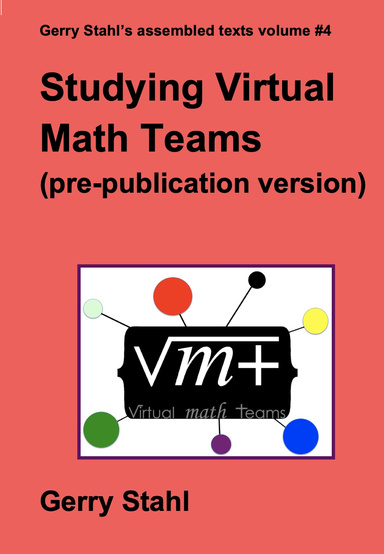Studying Virtual Math Teams (pre-publication version)