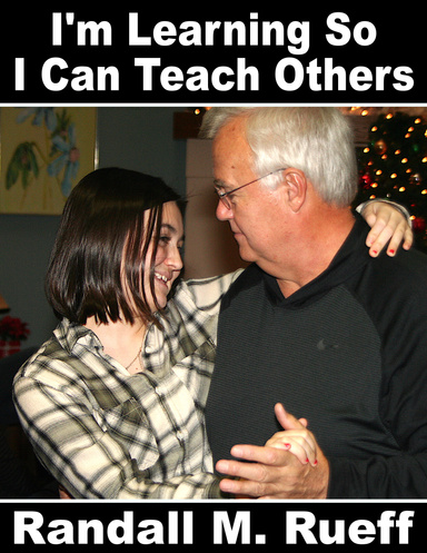 I'm Learning So I Can Teach Others