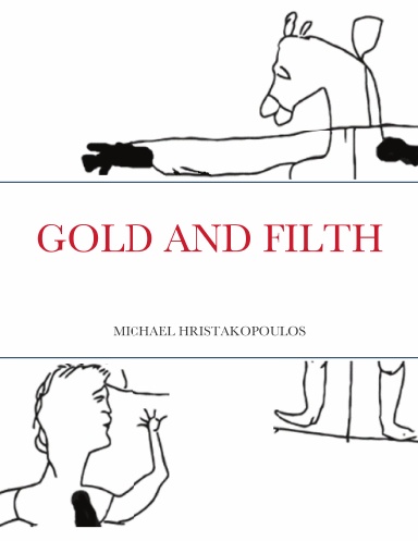 Gold and Filth