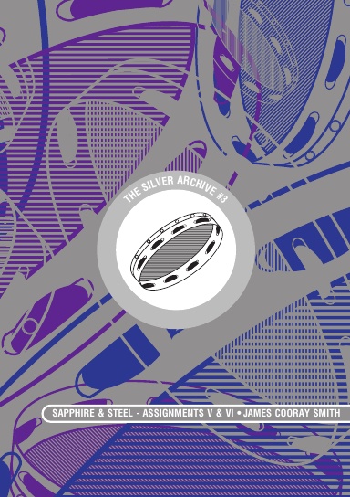 Sapphire & Steel Assignment 5 & 6 (Silver Archive #3)